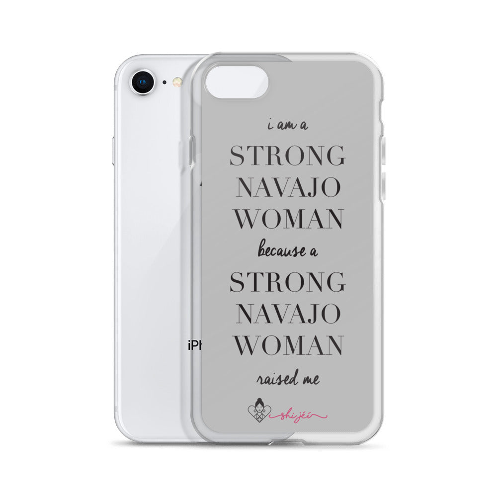 I am a Strong Navajo Woman iPhone Case