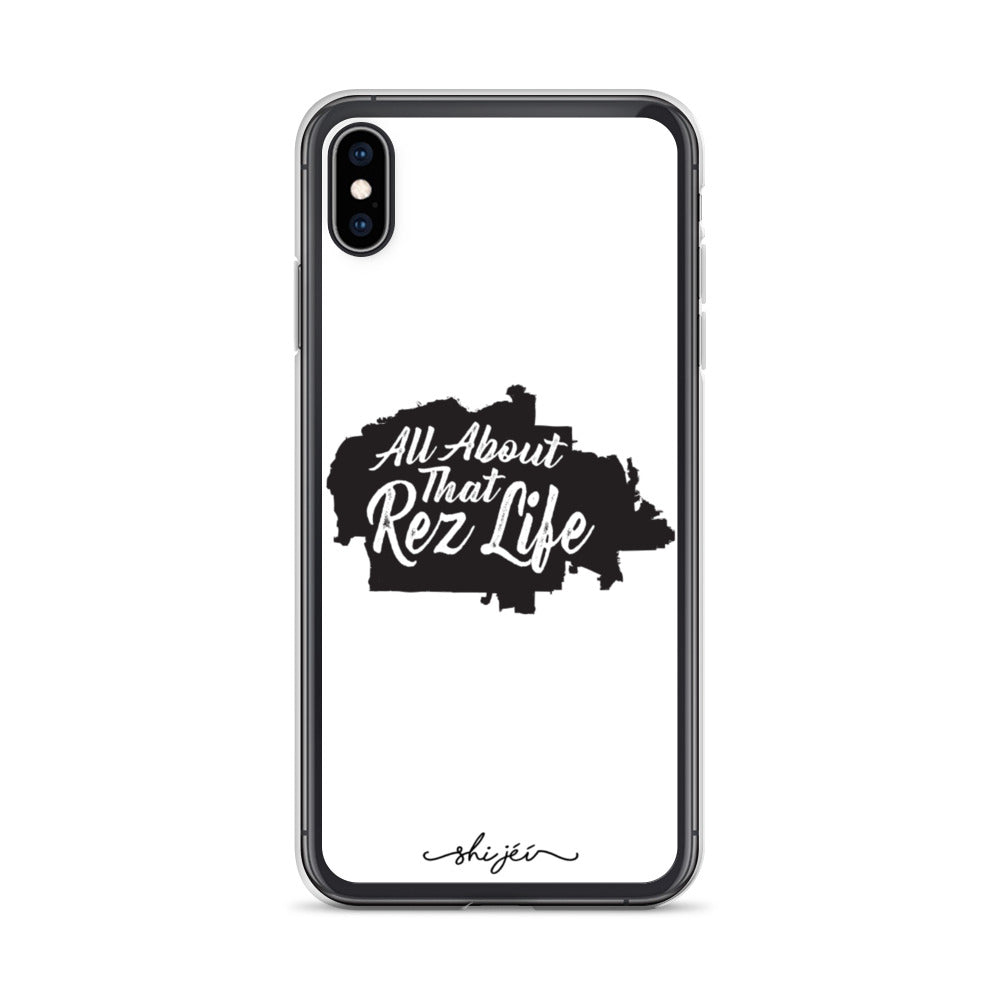 All About that Rez Life iPhone Case