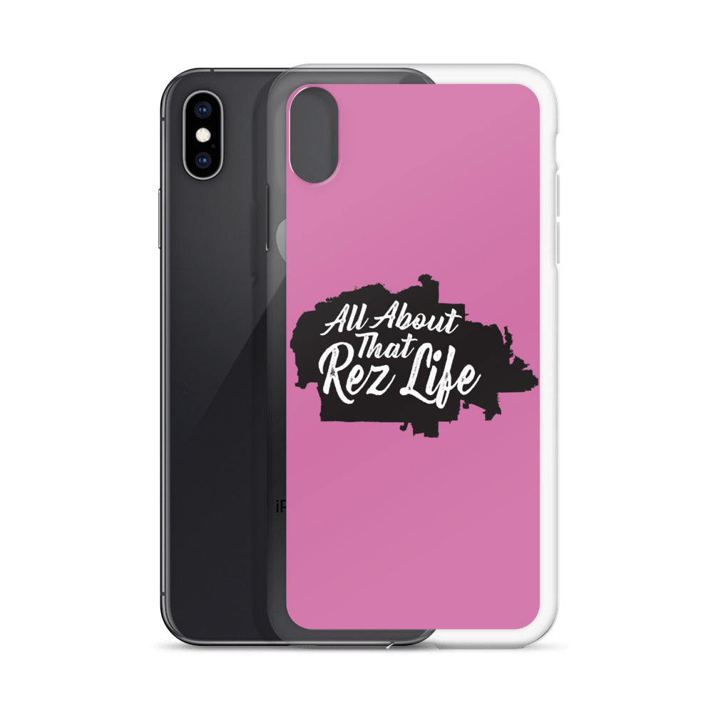 All About that Rez Life iPhone Case