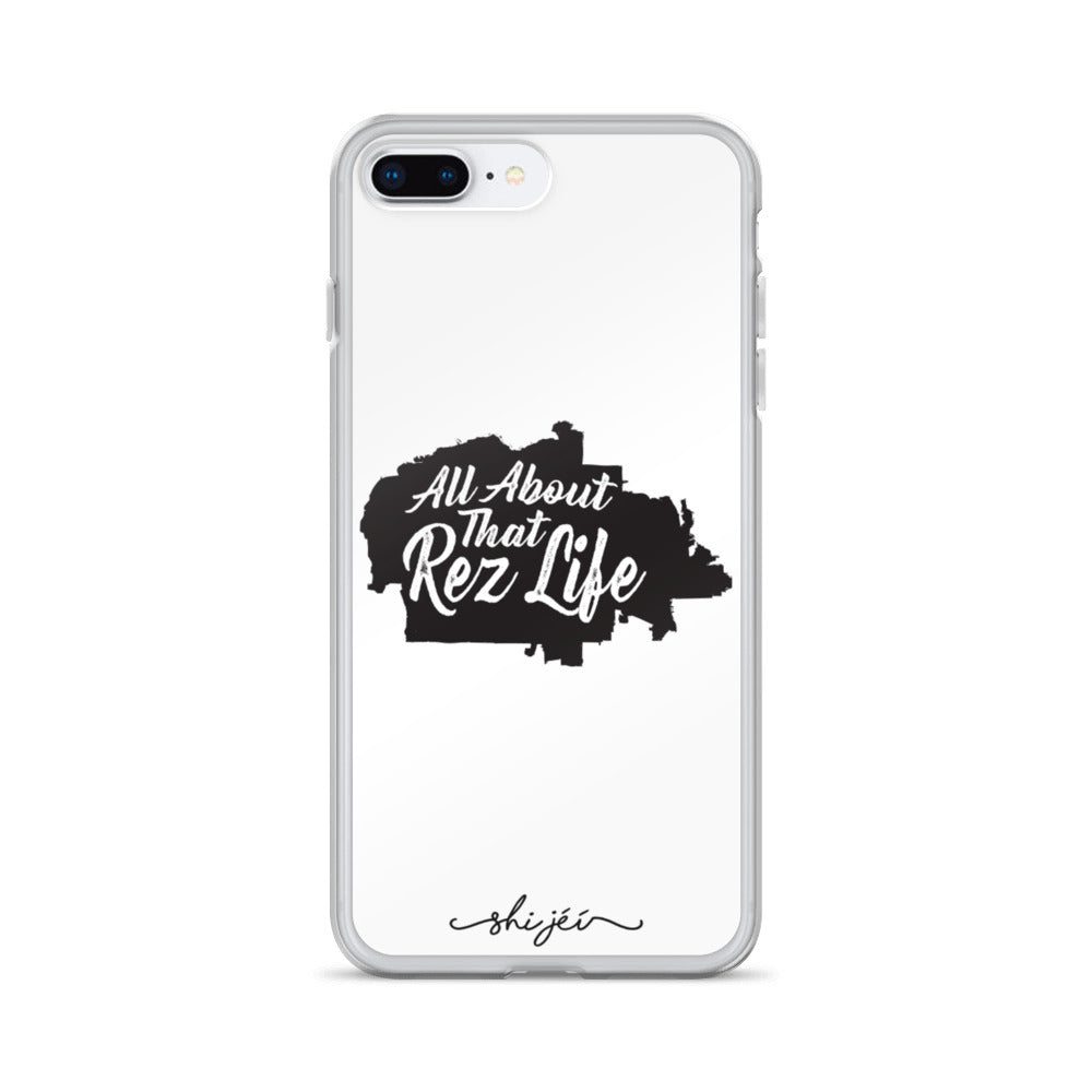 All About that Rez Life iPhone Case