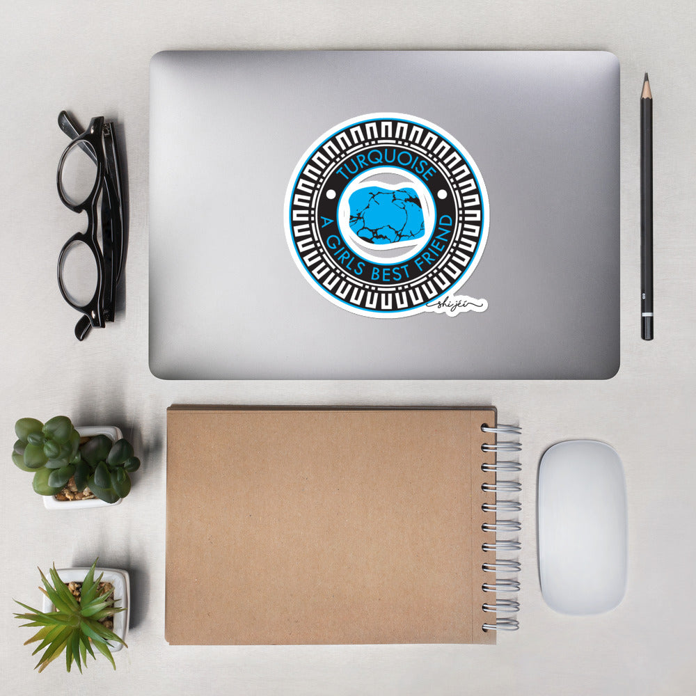 Turquoise is a girls best friend sticker