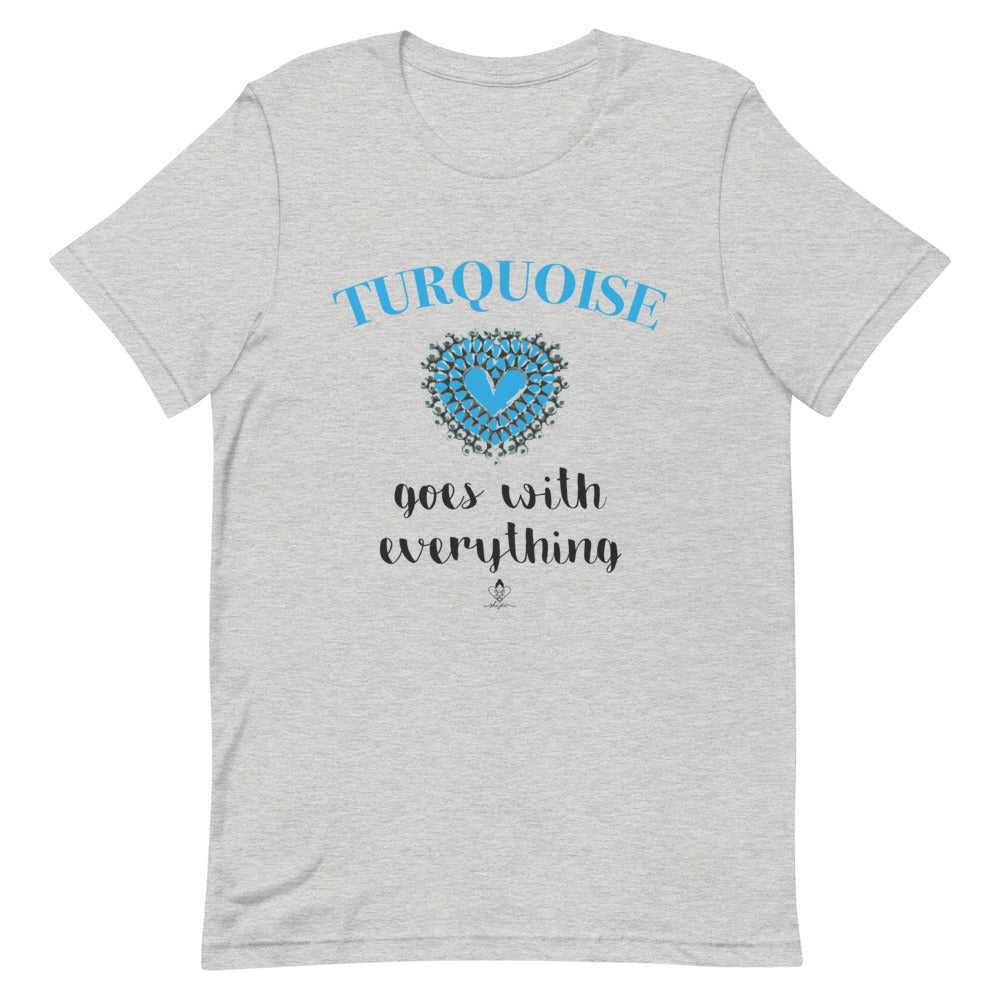 Turquoise goes with Everything Tee