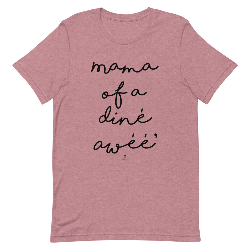 Mama of a diné awéé' Tee