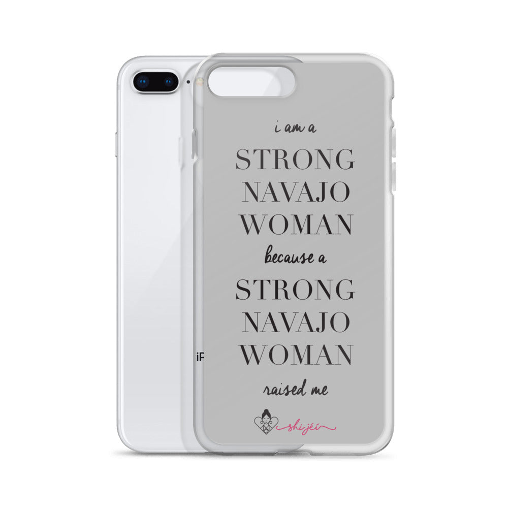 I am a Strong Navajo Woman iPhone Case