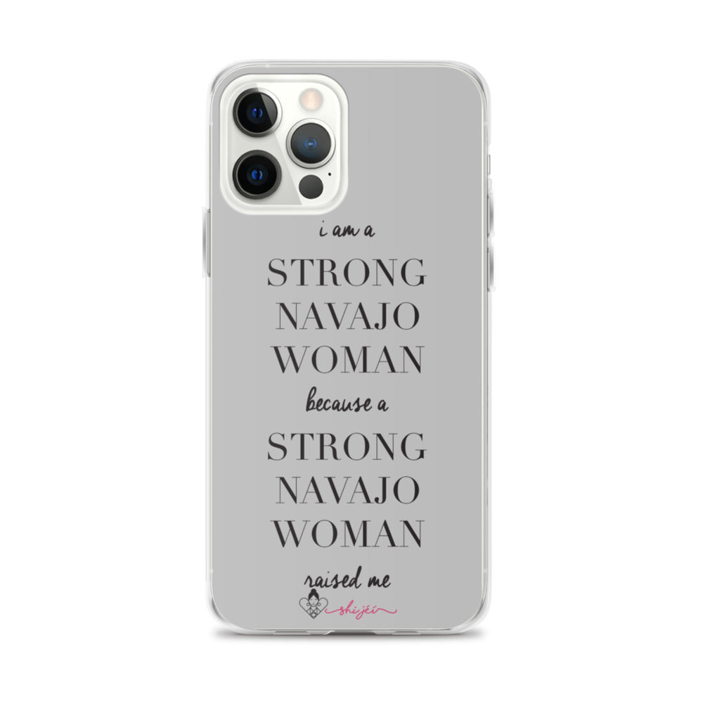 I am a Strong Navajo Woman iPhone Case