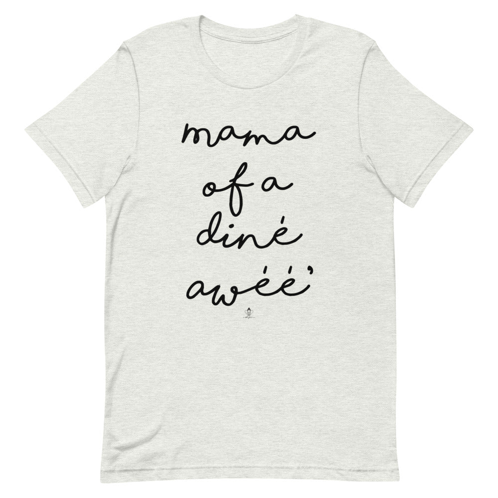 Mama of a diné awéé' Tee