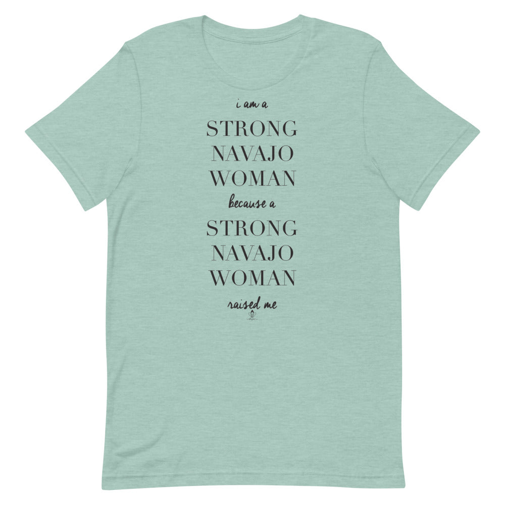 I am A Strong Navajo Woman Tee