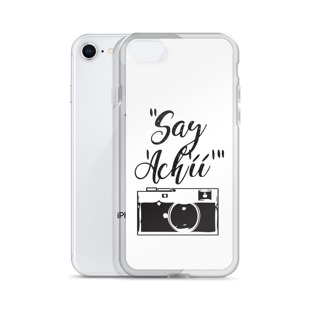 Say Achii iPhone Case