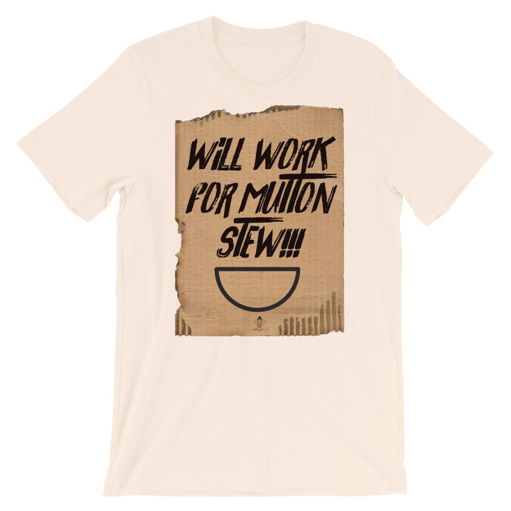 Will Work For Mutton Stew Tee