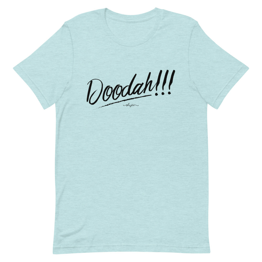 Doodah!!! Tee