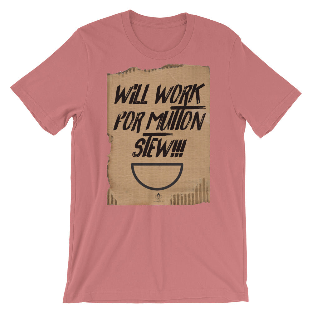 Will Work For Mutton Stew Tee