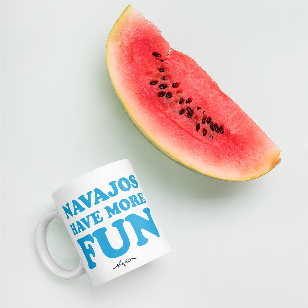 Navajos Have More Fun Mug