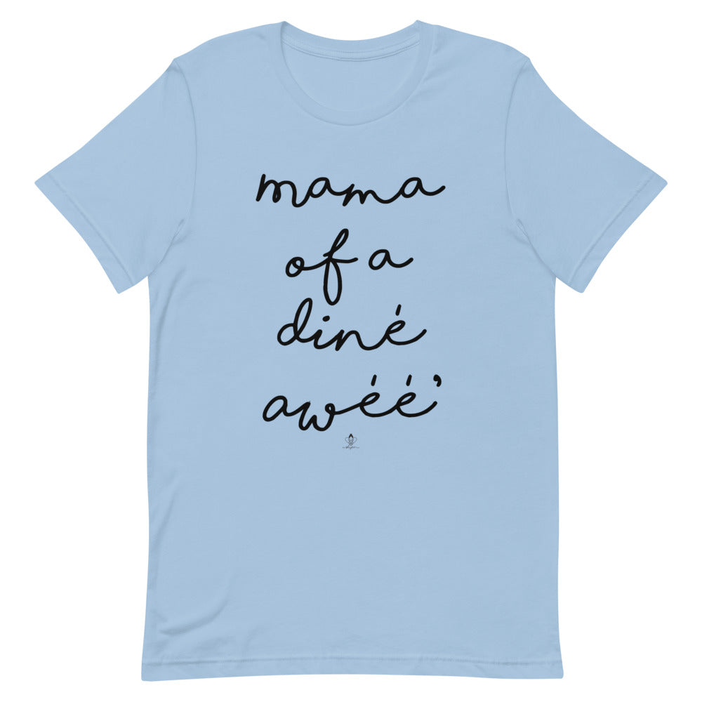Mama of a diné awéé' Tee
