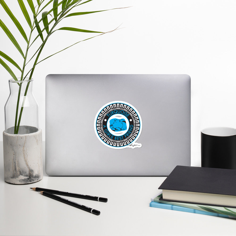 Turquoise is a girls best friend sticker