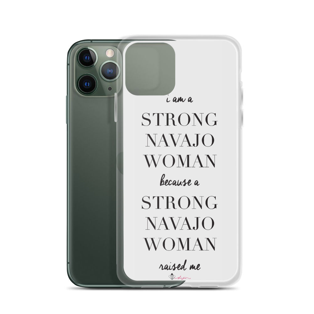 I am a Strong Navajo Woman iPhone Case