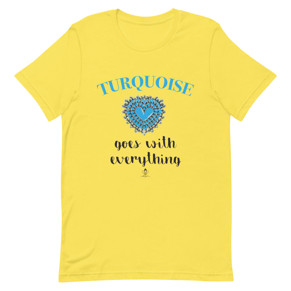 Turquoise goes with Everything Tee