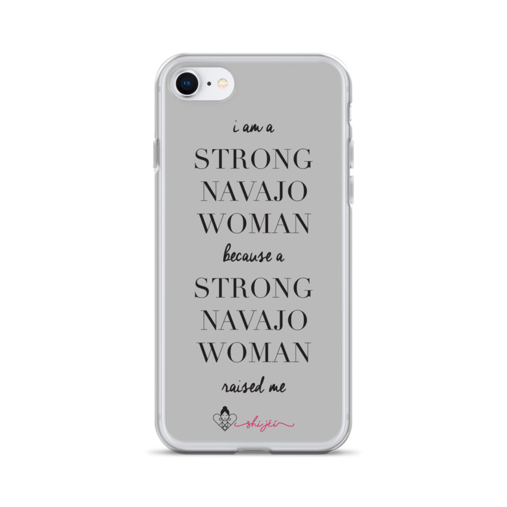 I am a Strong Navajo Woman iPhone Case