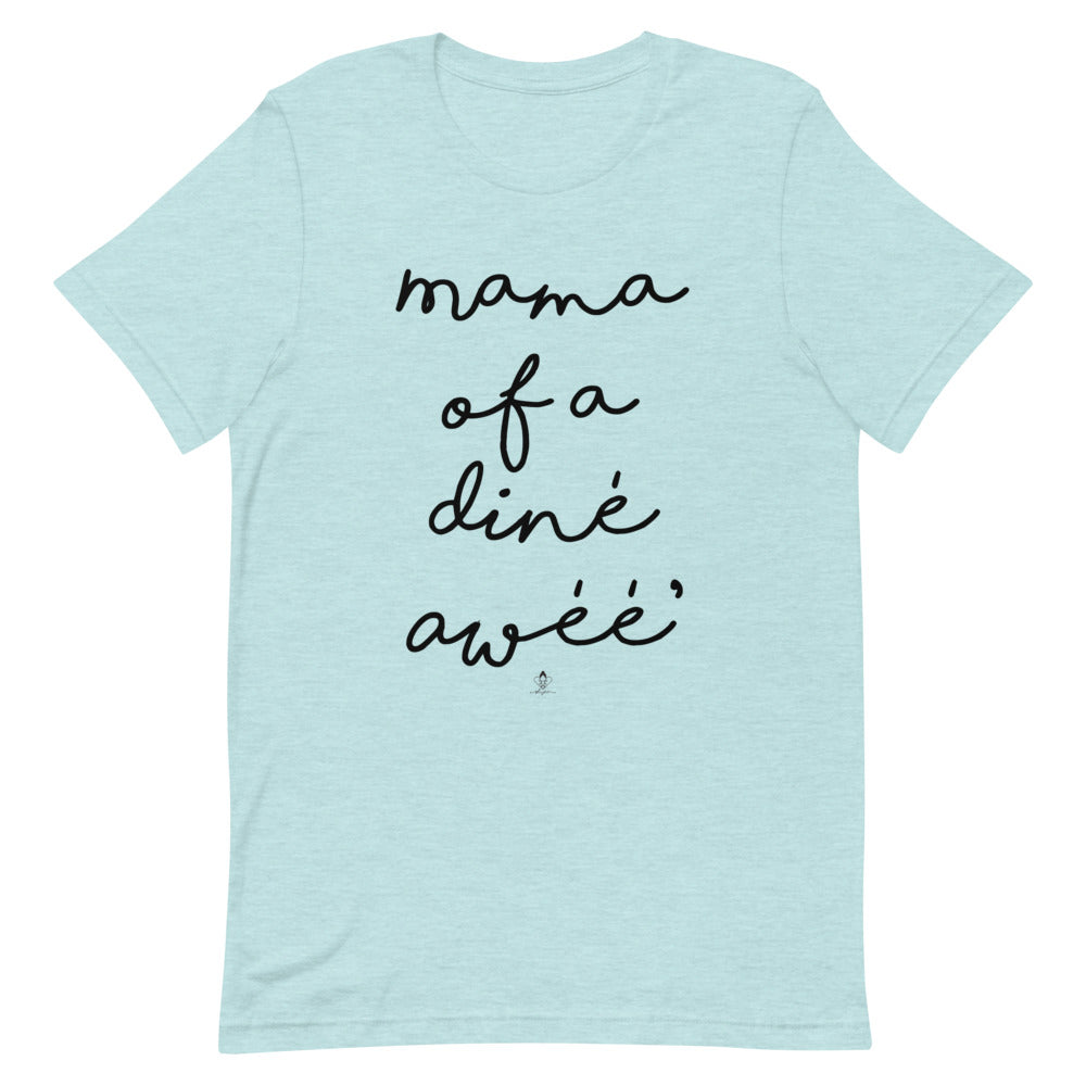 Mama of a diné awéé' Tee