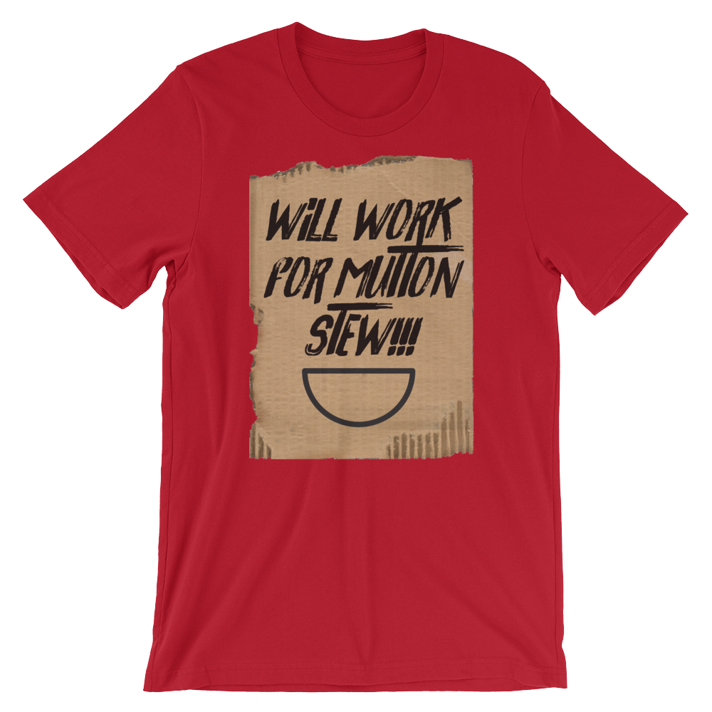 Will Work for Mutton Tee