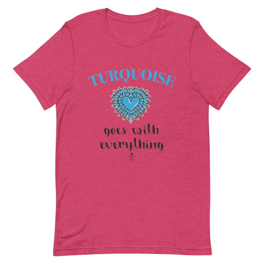 Turquoise goes with Everything Tee