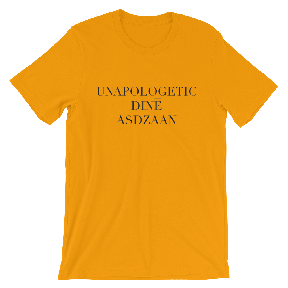 Unapologetic Diné Asdzáán Tee