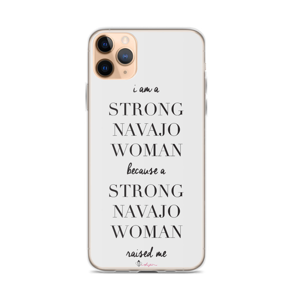I am a Strong Navajo Woman iPhone Case