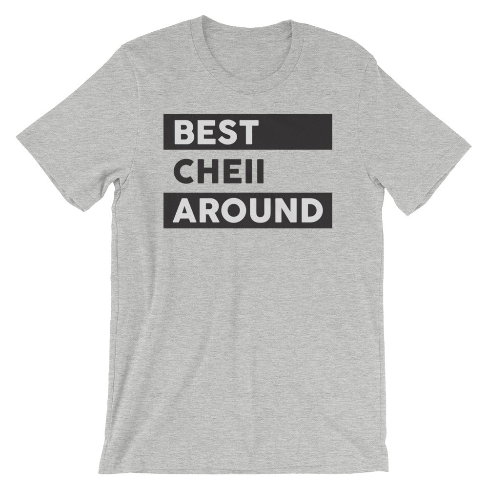 Men's Best Cheii Around T-Shirt