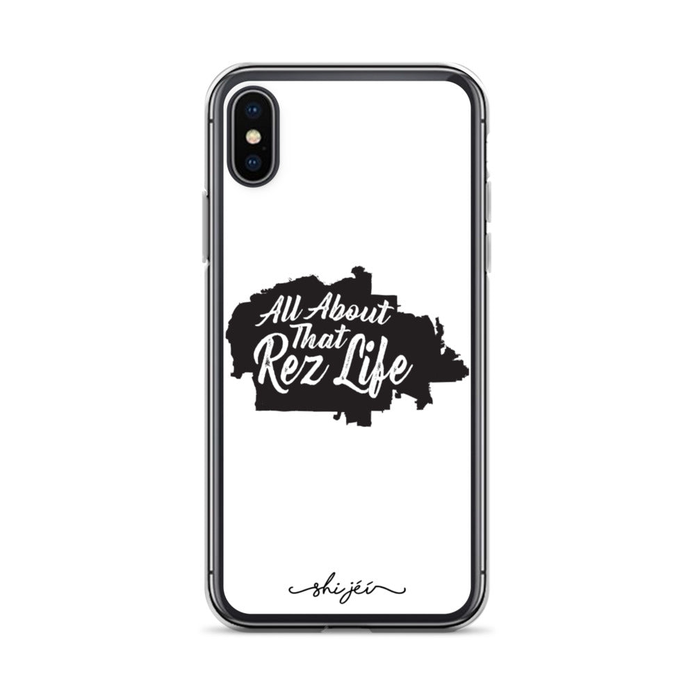 All About that Rez Life iPhone Case