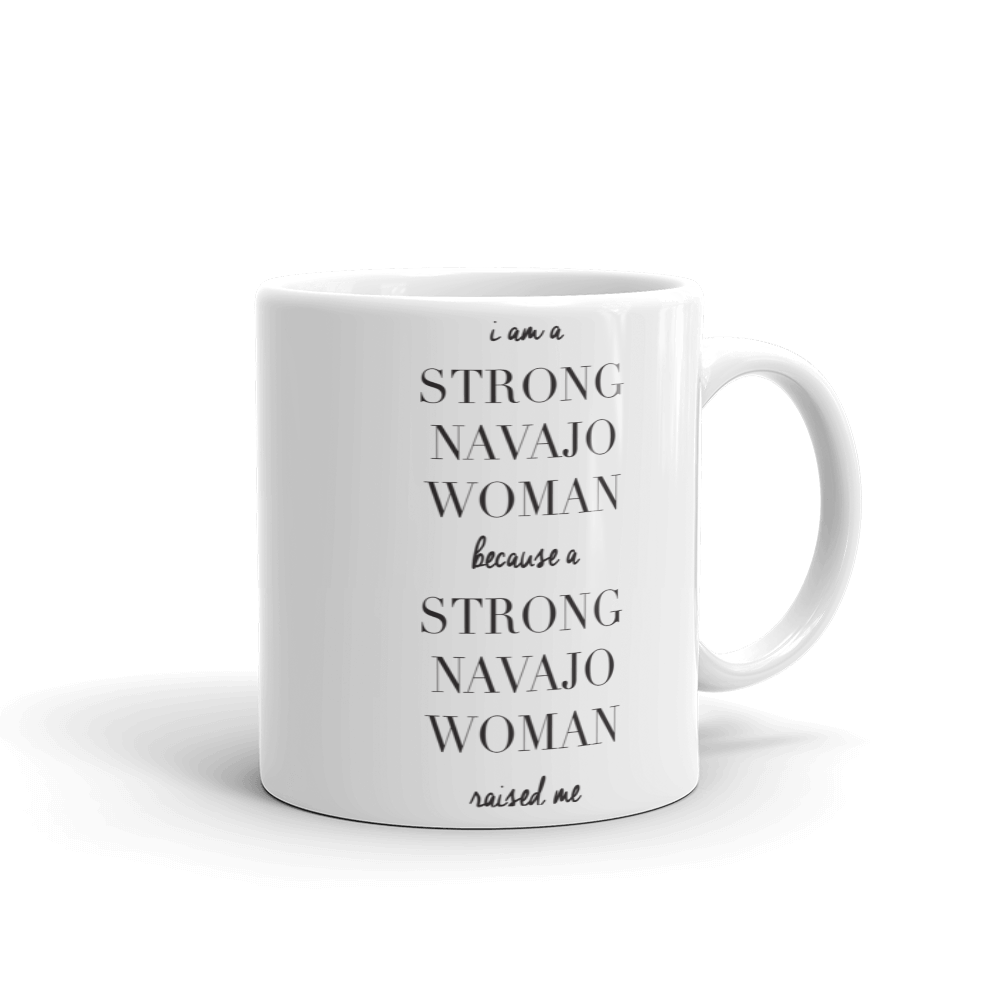 I am a Strong Navajo Woman Mug