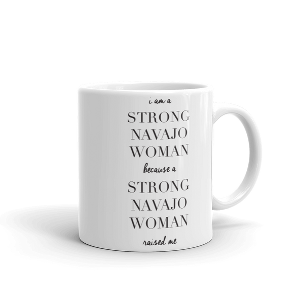 I am a Strong Navajo Woman Mug