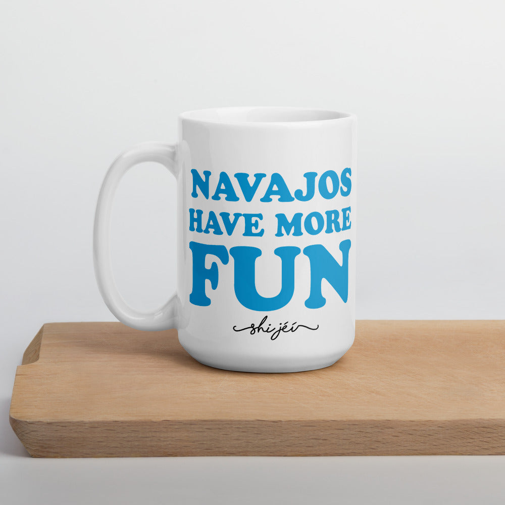 Navajos Have More Fun Mug