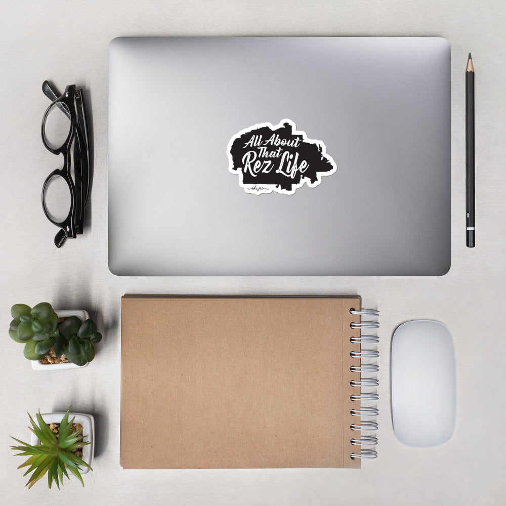 All About That Rez Life Sticker