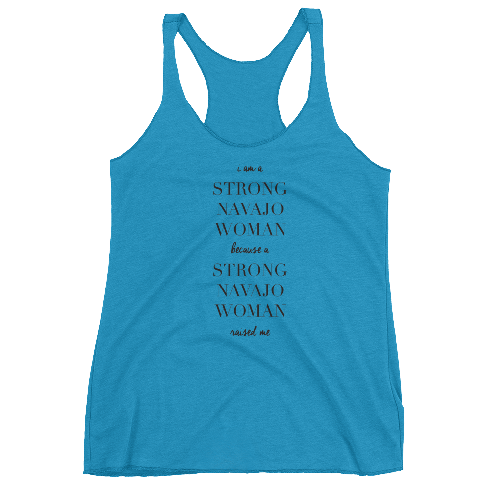 I am a Strong Navajo Woman Racerback Tank