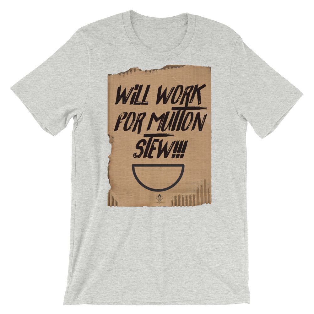 Will Work For Mutton Stew Tee