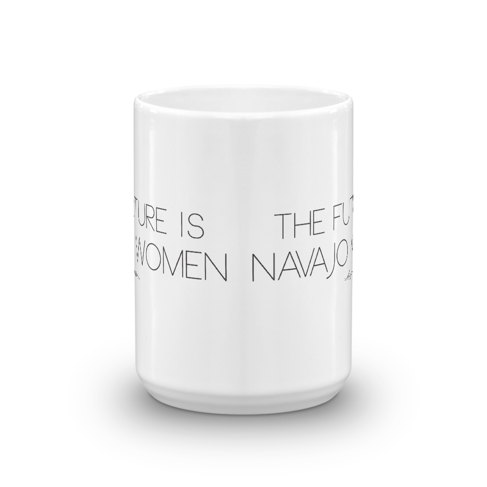 The Future is Navajo Women Mug
