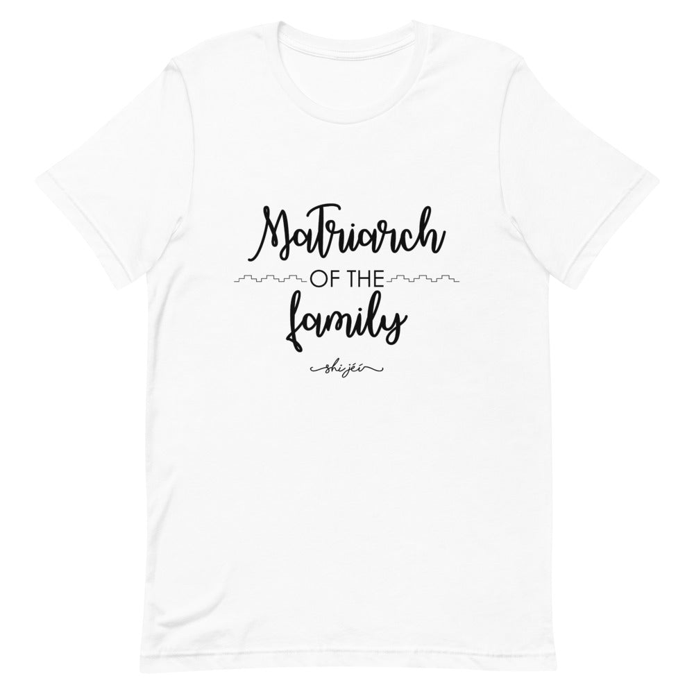 Matriarch of the Family Tee