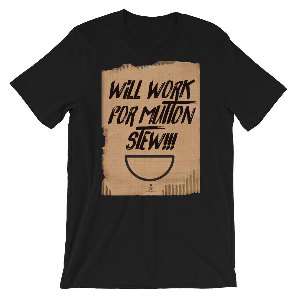 Will Work For Mutton Stew Tee