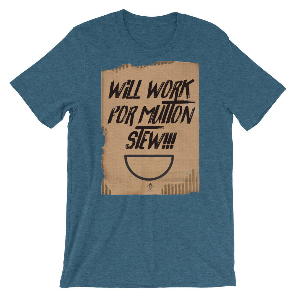 Will Work For Mutton Stew Tee