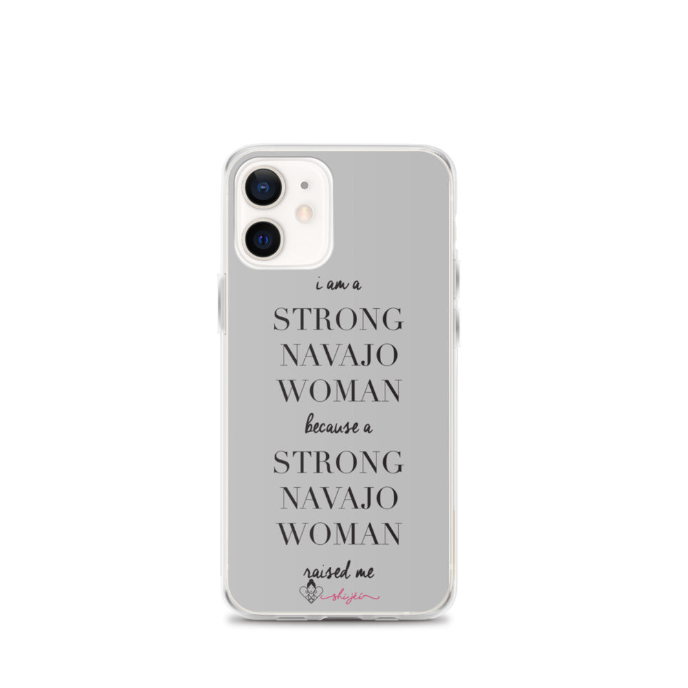 I am a Strong Navajo Woman iPhone Case