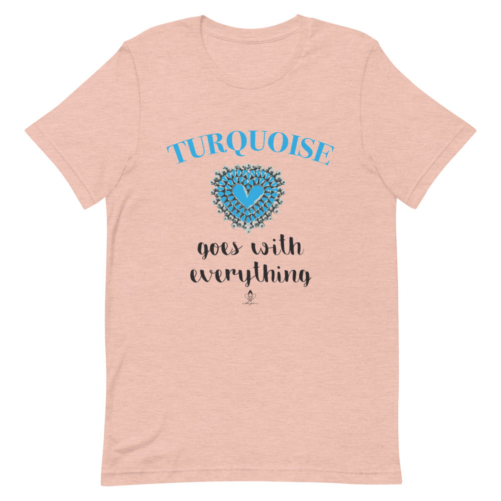 Turquoise goes with Everything Tee