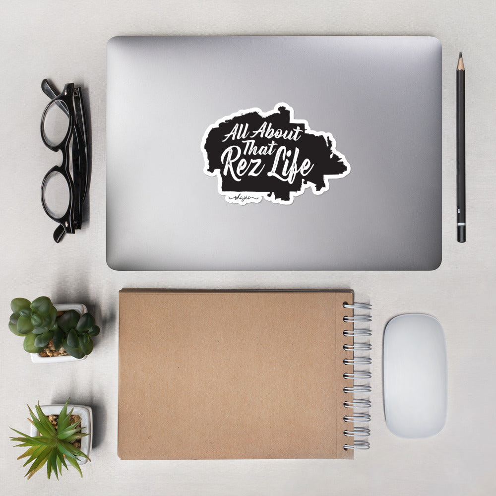 All About That Rez Life Sticker