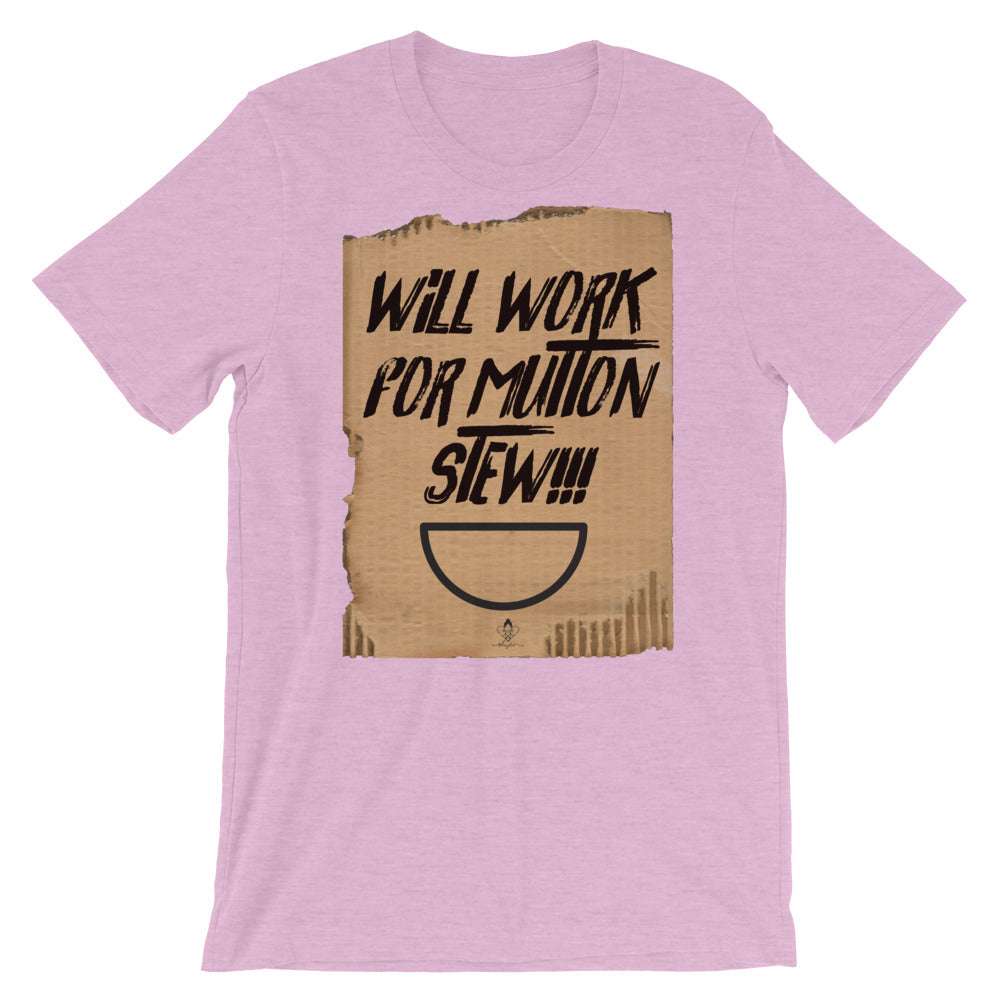 Will Work For Mutton Stew Tee