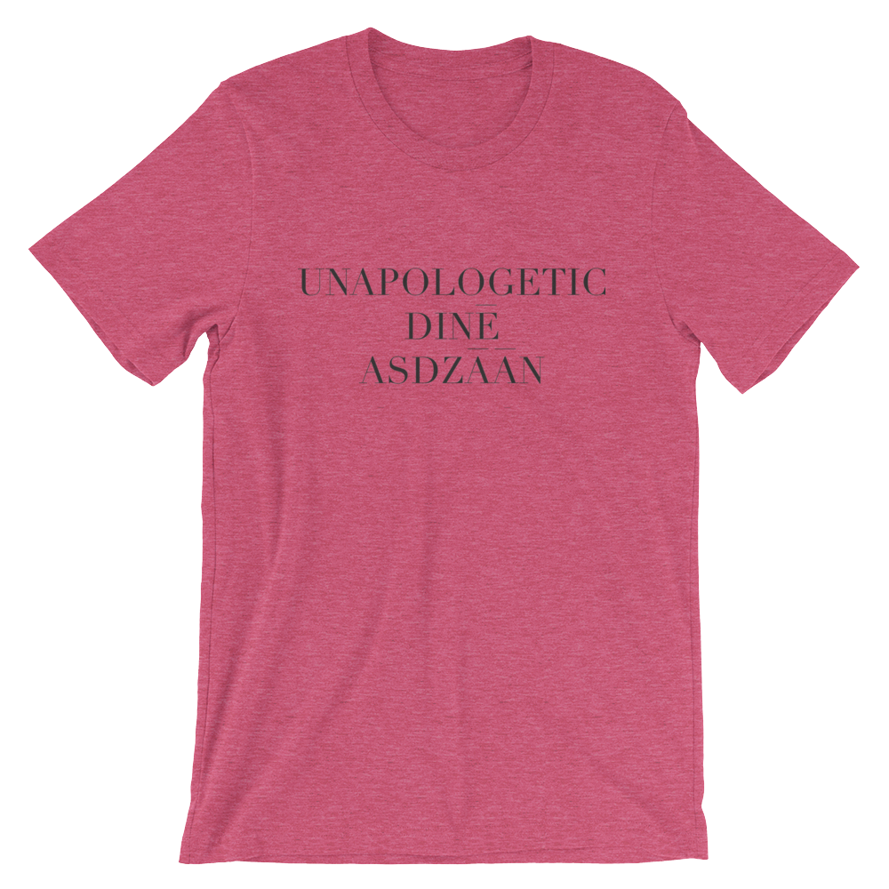 Unapologetic Diné Asdzáán Tee