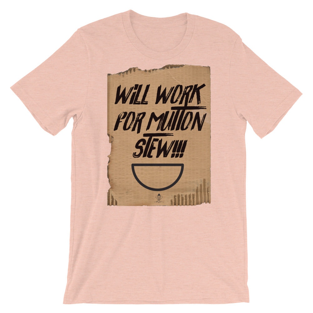 Will Work For Mutton Stew Tee
