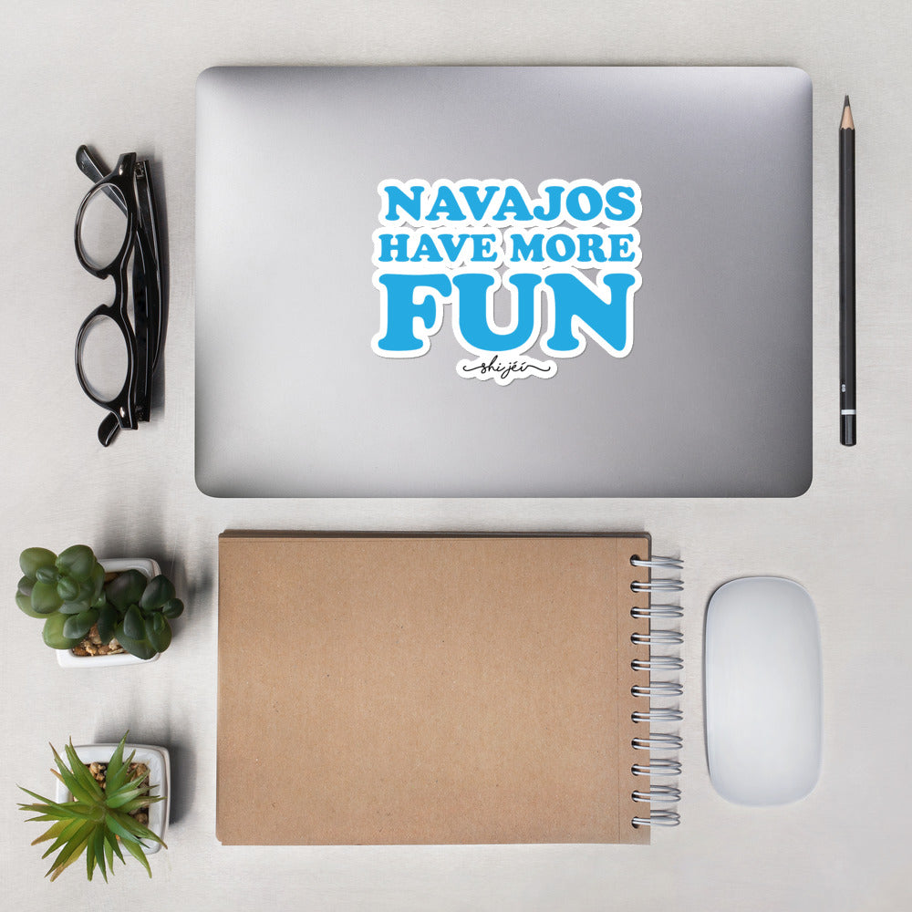 Navajos Have More Fun Stickers