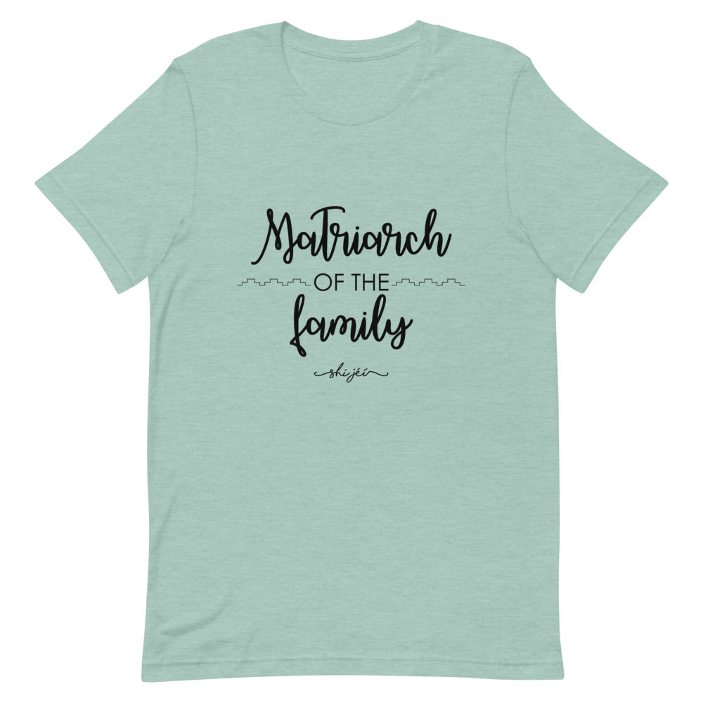 Matriarch of the Family Tee