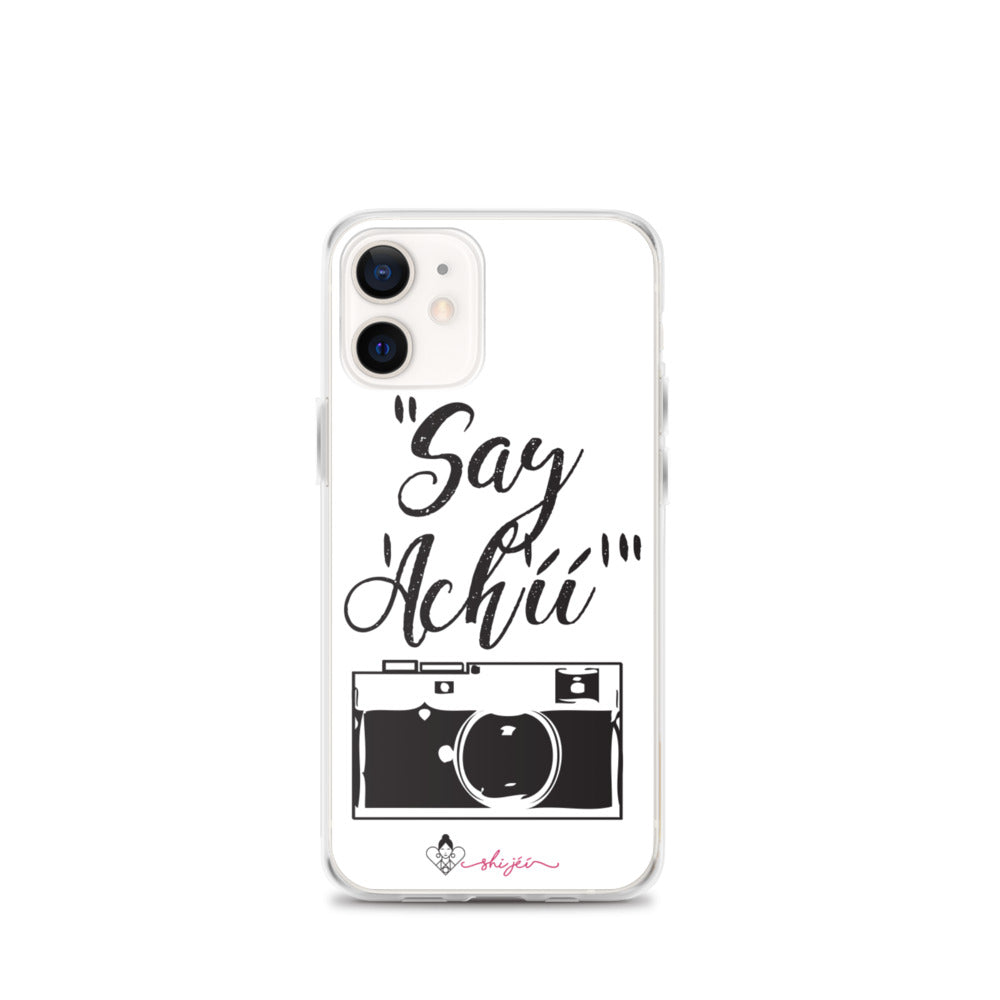 Say Achii iPhone Case
