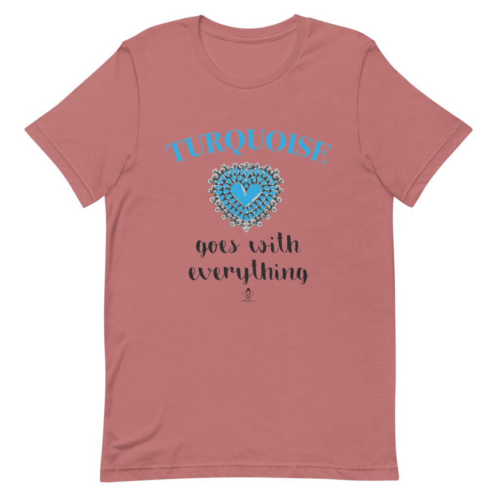 Turquoise goes with Everything Tee