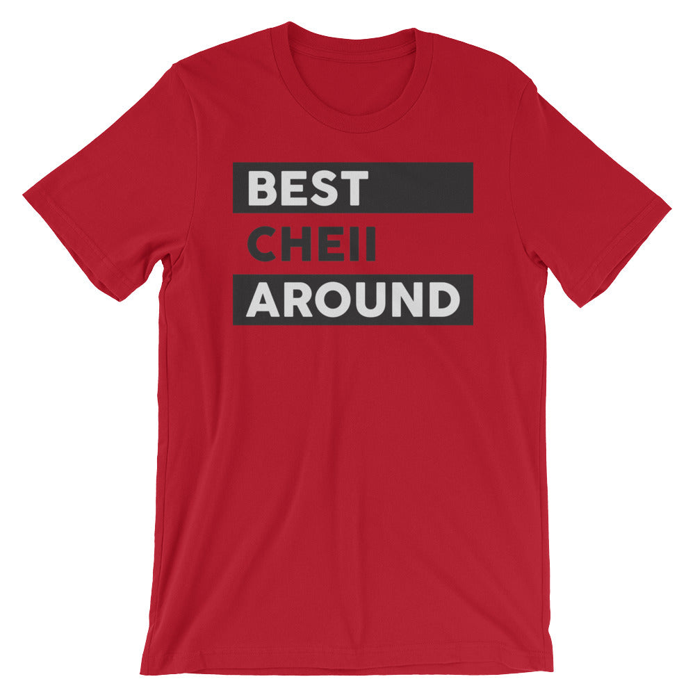 Men's Best Cheii Around T-Shirt