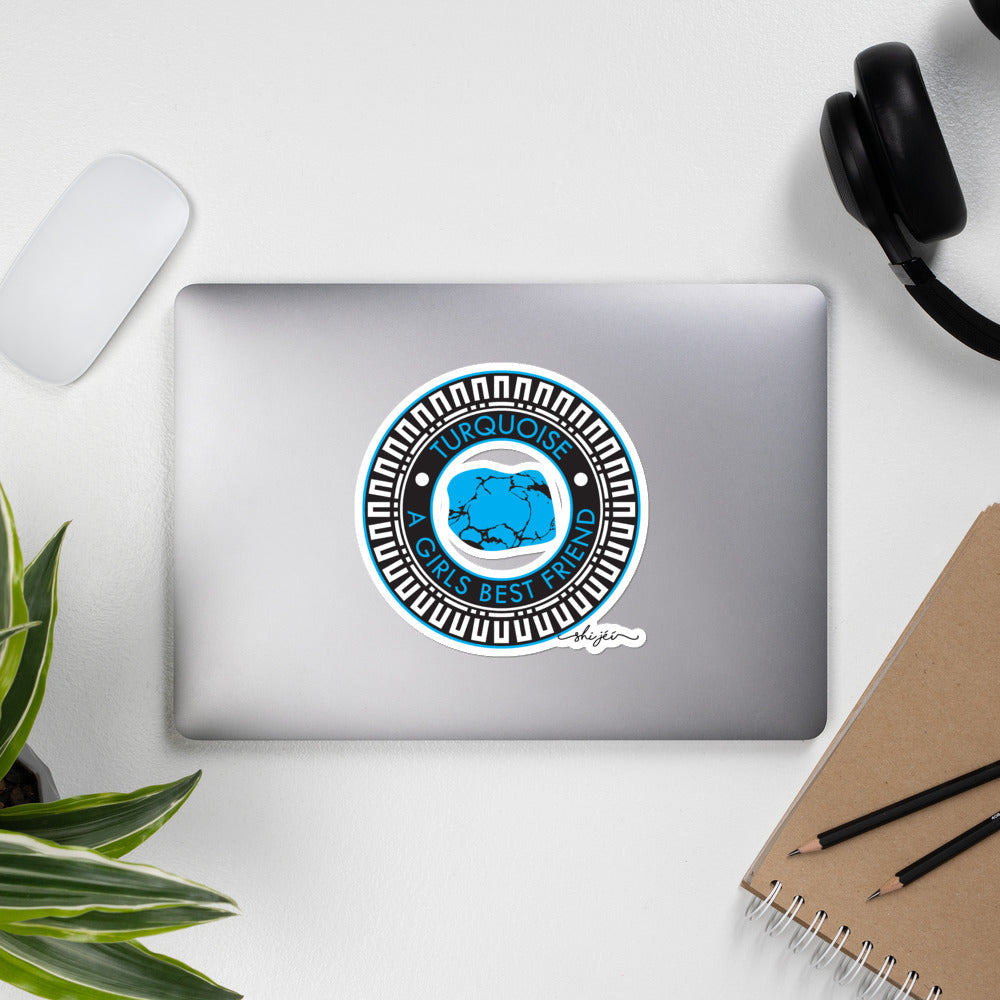 Turquoise is a girls best friend sticker